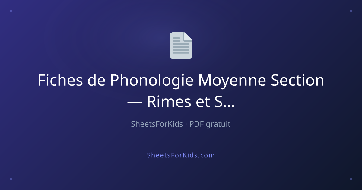 Phonologie Moyenne Section — Rimes et Syllabes | SheetsForKids