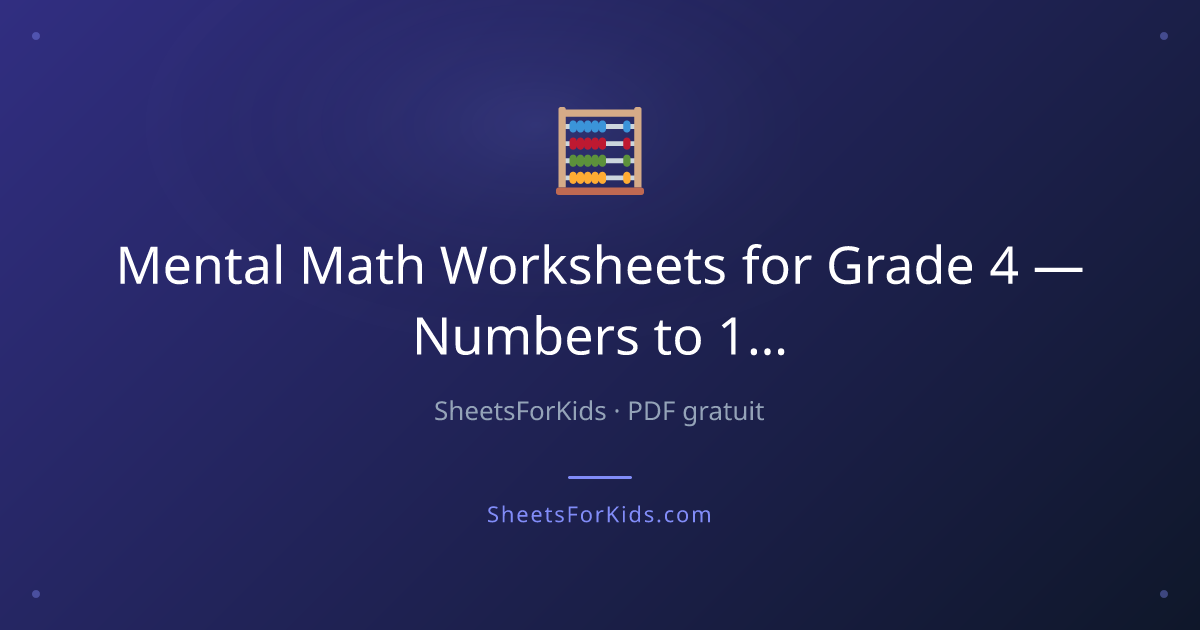 Mental Math Worksheets Grade 4 — Free Printable